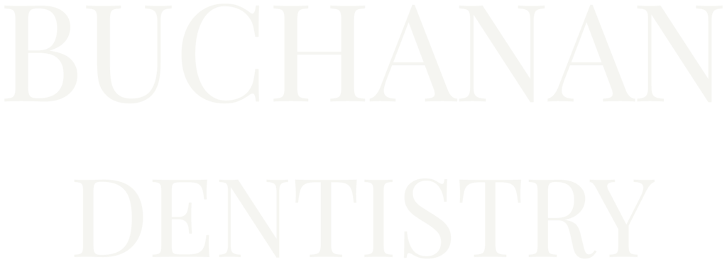 Buchanan Dentistry.